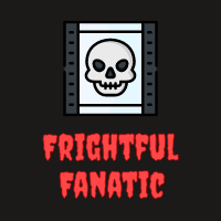 Welcome to Frightful Fanatic